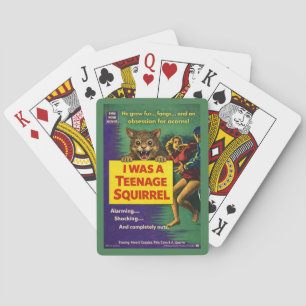 I Was a Teenage Squirrel Parody Poker Cards
