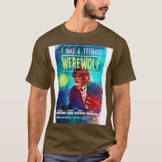 I Was a Teenage Werewolf 1 T-Shirt