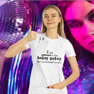 I was Addicted to the Hokey Pokey Typography Quote Adult Apron
