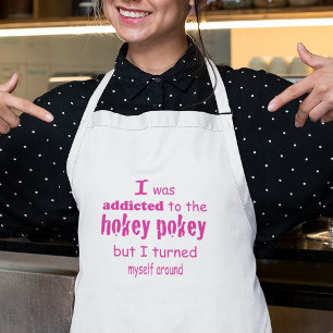 I was Addicted to the Hokey Pokey Typography Quote Adult Apron
