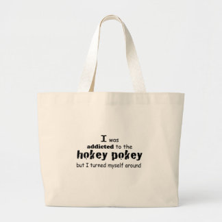 I was Addicted to the Hokey Pokey Typography Quote Large Tote Bag
