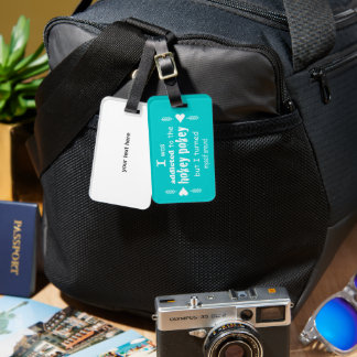 I was Addicted to the Hokey Pokey Typography Quote Luggage Tag