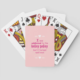 I was Addicted to the Hokey Pokey Typography Quote Poker Cards