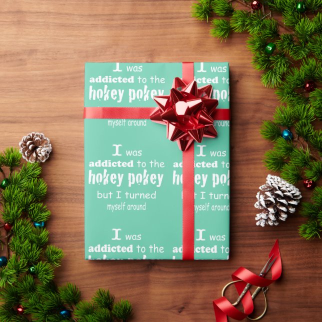 I was Addicted to the Hokey Pokey Typography Quote Wrapping Paper (Holiday Gift)