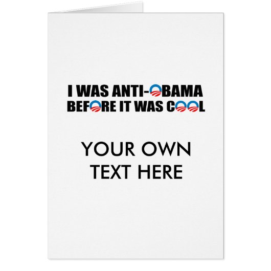 I WAS ANTI-OBAMA BEFORE IT WAS COOL (Front)