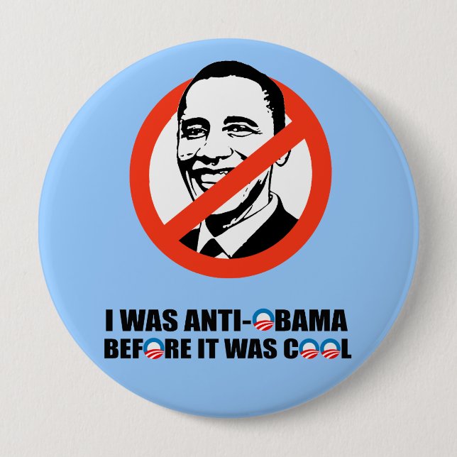 I WAS ANTI-OBAMA BEFORE IT WAS COOL BUTTON (Front)