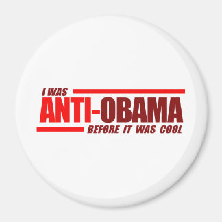 I was Anti-Obama before it was cool Red Magnet