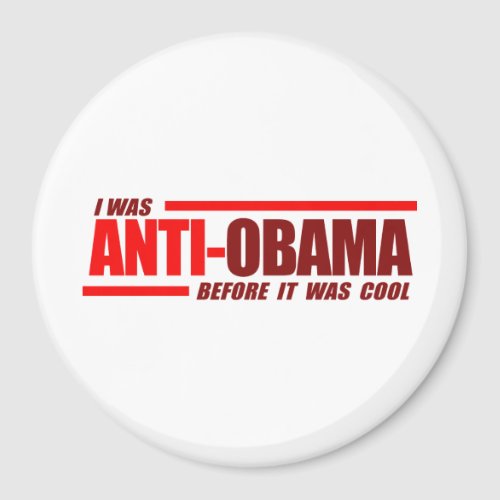 I was Anti_Obama before it was cool Red Magnet