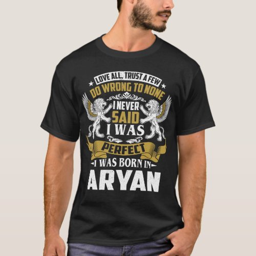 I Was Born In ARYAN Family Name T_Shirt