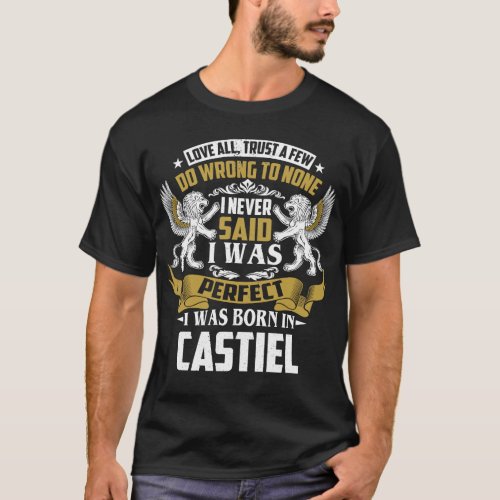 I Was Born In CASTIEL Family Name T_Shirt