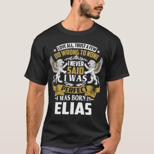 I Was Born In ELIAS Family Name T_Shirt