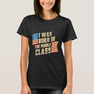 I Was Born In The Middle Cl Trump 2024 1 T-Shirt