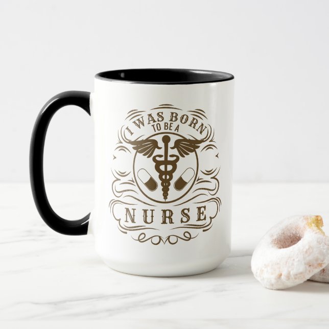 I Was Born To Be A Nurse Mug (With Donut)