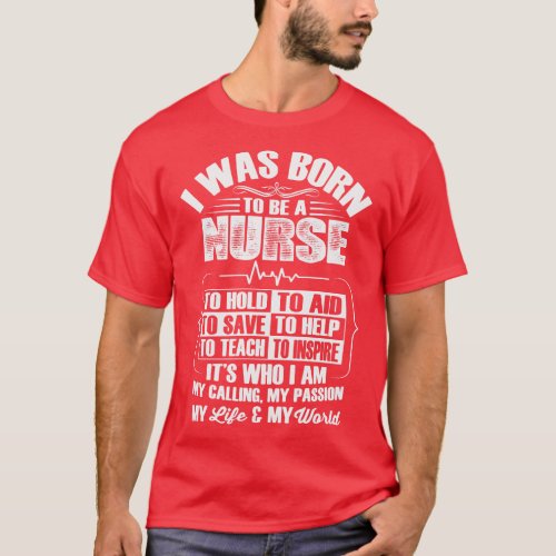 I Was Born To Be A Nurse T_Shirt