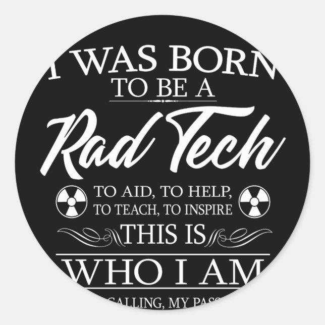 I Was Born To Be Radiology Tech Classic Round Sticker (Front)