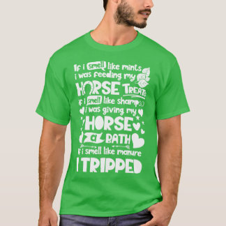 I Was Feeding My Horse Riding Racing Girls Women ( T-Shirt