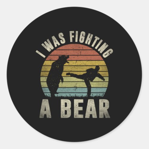 I Was Fighting A Bear After Surgery Recovery Leg B Classic Round Sticker