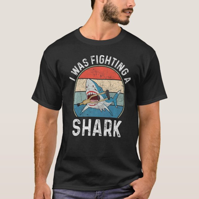 I Was Fighting A Shark  Broken Leg  3 T-Shirt (Front)