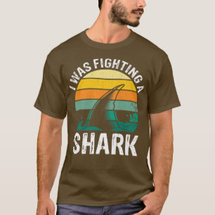 I Was Fighting A Shark  Broken Leg 442  T-Shirt