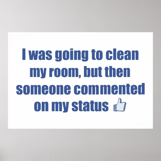 I was going to clean my room, but.... poster (Front)