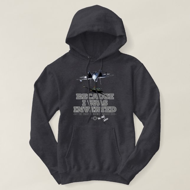 I WAS INVERTED HOODIE (Design Front)