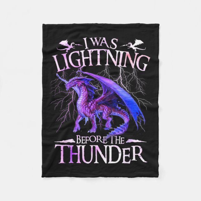 I Was Lightning Before The Thunder Dragons Lover M Fleece Blanket (Front)