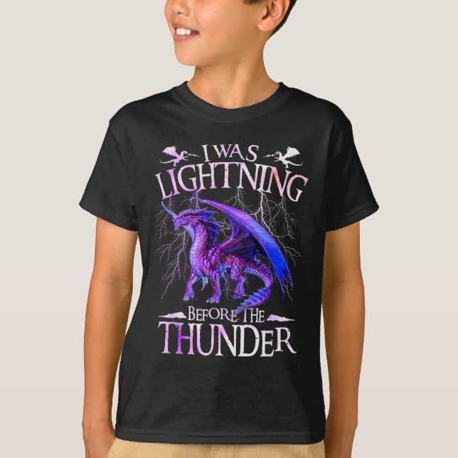 I Was Lightning Before The Thunder Dragons Lover M T-Shirt (Front)