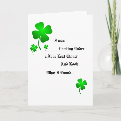 I was Looking Under a 4Leaf clover Greeting card