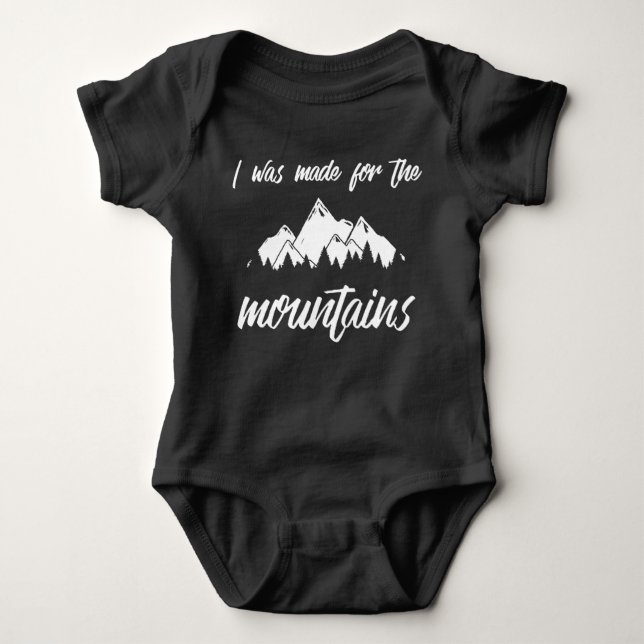 I Was Made For The Mountains Baby Onsie Black Bodysuit (Front)