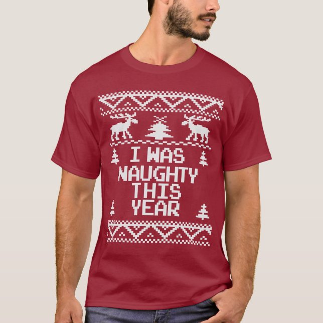 I Was Naughty This Year Ugly Christmas Sweater (Front)