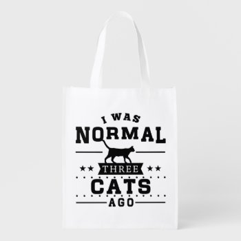 I Was Normal Three Cats Ago Grocery Bag by mcgags at Zazzle