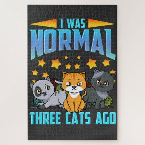 I Was Normal Three Cats Ago Jigsaw Puzzle