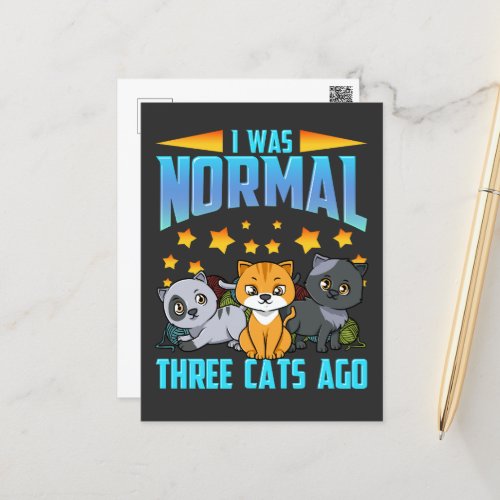 I Was Normal Three Cats Ago Postcard