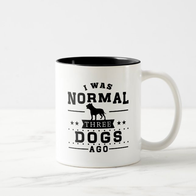 I Was Normal Three Dogs Ago Two-Tone Coffee Mug (Right)