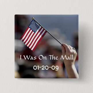 I Was On The Mall inauguration button