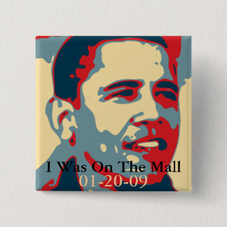I Was On The Mall Inauguration Button