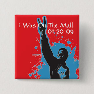 I Was On The Mall inauguration button