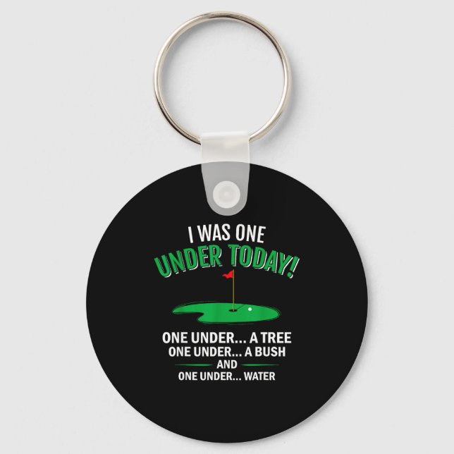 I was one under funny golf lover golfer gift  keychain (Front)