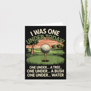 I Was One Under Today Funny Golf Lover Golfer Golf Card