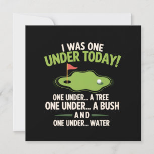 I Was One Under Today Golfer Golf Lover Golfing  Invitation