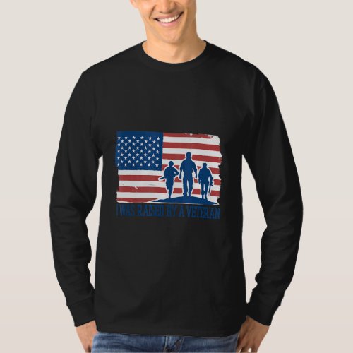I Was Raised By A Veteran U S Flag Soldier T_Shirt