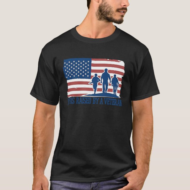 I Was Raised By A Veteran Veterans Day T-Shirt (Front)