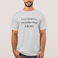 Beware Of The Ligma Variant Joke T-Shirt