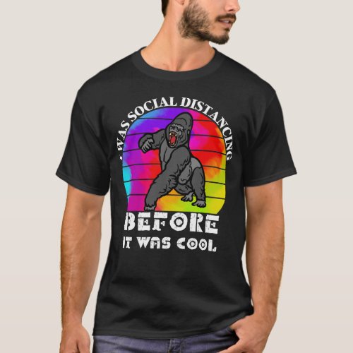 I was Social Distancing Before It Was Cool Bigfoot T_Shirt