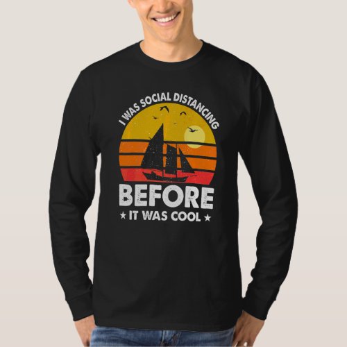 I Was Social Distancing Before It Was Cool Sunset  T_Shirt