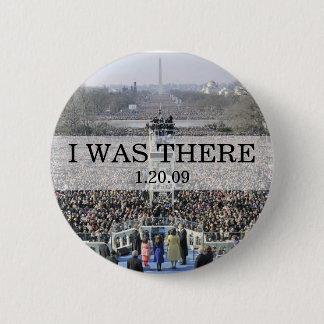 I WAS THERE: Crowd at Inauguration during Ceremony Button