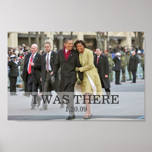 I WAS THERE President and Mrs Obama Inauguration Poster