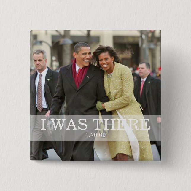 I WAS THERE: President Barack and Michelle Obama Pinback Button (Front)