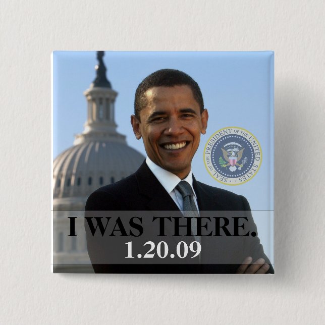 I WAS THERE - President Obama History (Square) Button (Front)