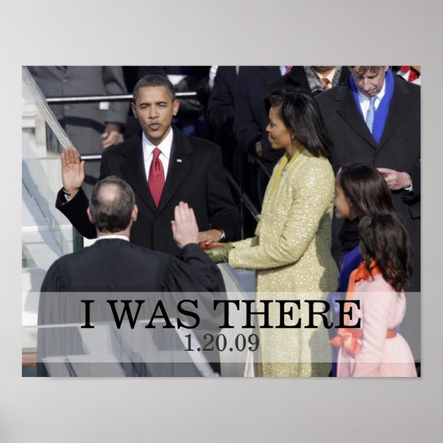 I WAS THERE: President Obama Swearing In Ceremony Poster (Front)